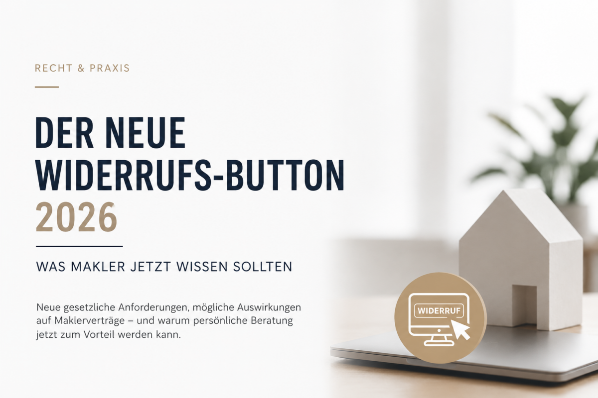 Der neue Widerrufs-Button 2026 – was Makler jetzt wissen sollten